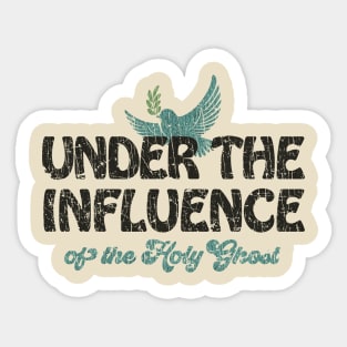 Under the Influence of the Holy Ghost 1987 Sticker
